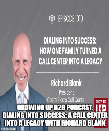 Growing-up-B2B-podcast-guest-Richard-Blank-Costa-Ricas-Call-Center.gif